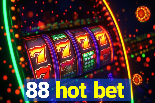 88 hot bet